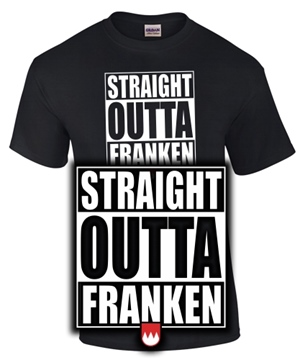 Straight Outta Franken - Unisex T