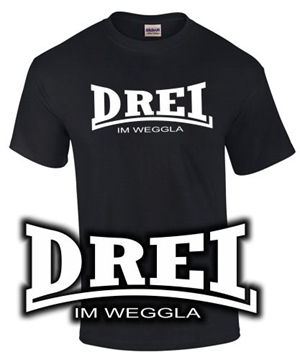 DREI IM WEGGLA - Unisex T