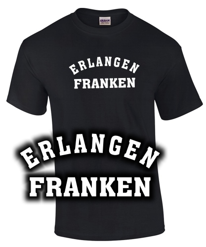 ERLANGEN Franken - Unisex T