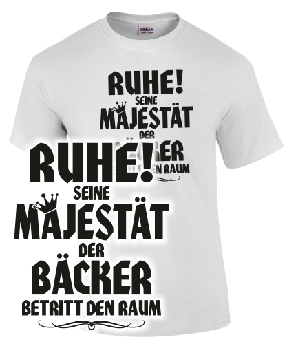 RUHE! SEINE MAJEST�T DER B�CKER BETRITT