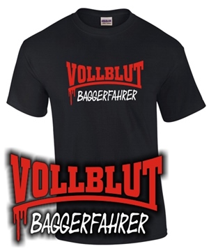 VOLLBLUT BAGGERFAHRER
