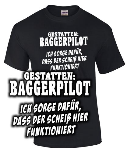GESTATTEN: BAGGERPILOT...