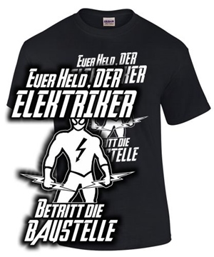 EUER HELD, DER ELEKTRIKER...