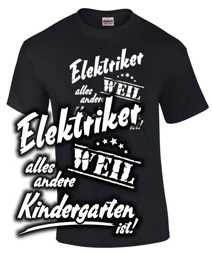 ELEKTRIKER, weil alles andere Kinder...