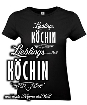 Liblings K�chin und beste Mama der Welt