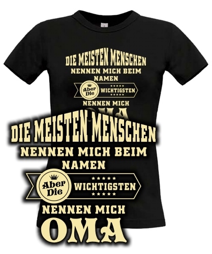 Die meisten Menschen nenne mich...OMA