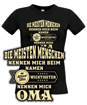 Die meisten Menschen nenne mich...OMA