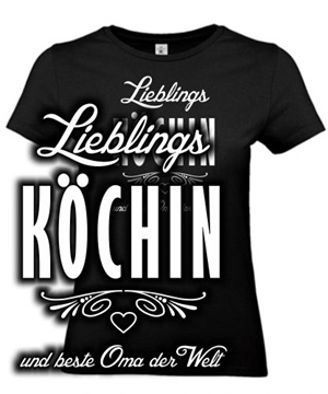 Lieblings K�chin und beste Oma der Welt
