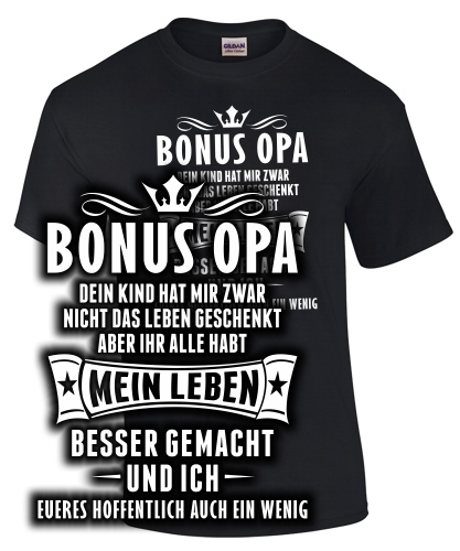 Bonus Opa, Dein Kind hat mir zwar...