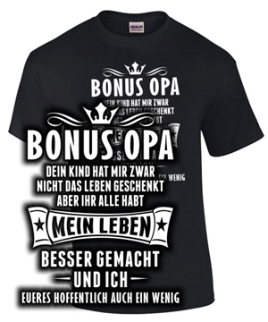 Bonus Opa, Dein Kind hat mir zwar...