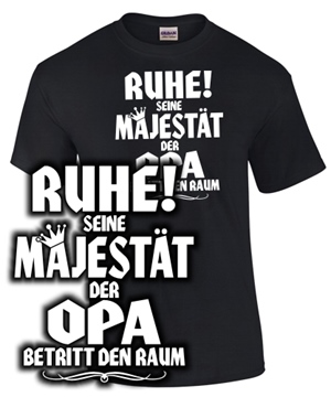 RUHE! Seine Majest�t der Opa betritt...
