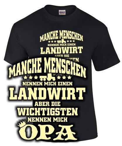 Manche Menschen... Landwirt.. Opa