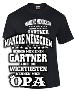 Manche Menschen... G�rtner.. Opa