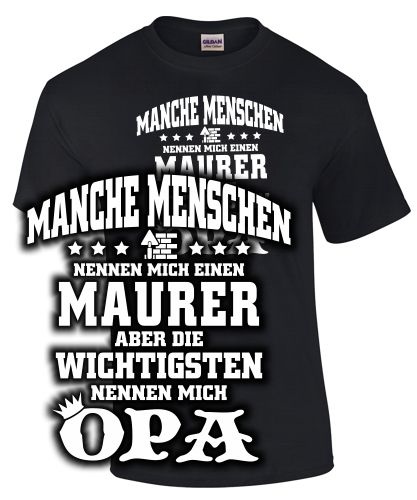 Manche Menschen... Maurer.. Opa