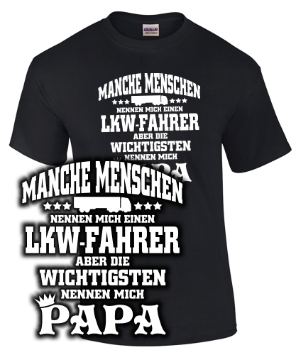 Manche Menschen...LKW-Fahrer..Papa