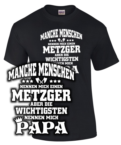 Manche Menschen...Metzger...Papa
