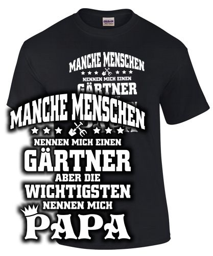 Manche Mensnchenl...G�rtner..Papa