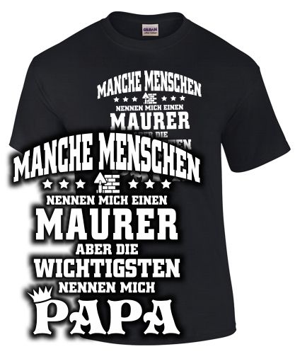 Manche Mensnchenl...Maurer..Papa